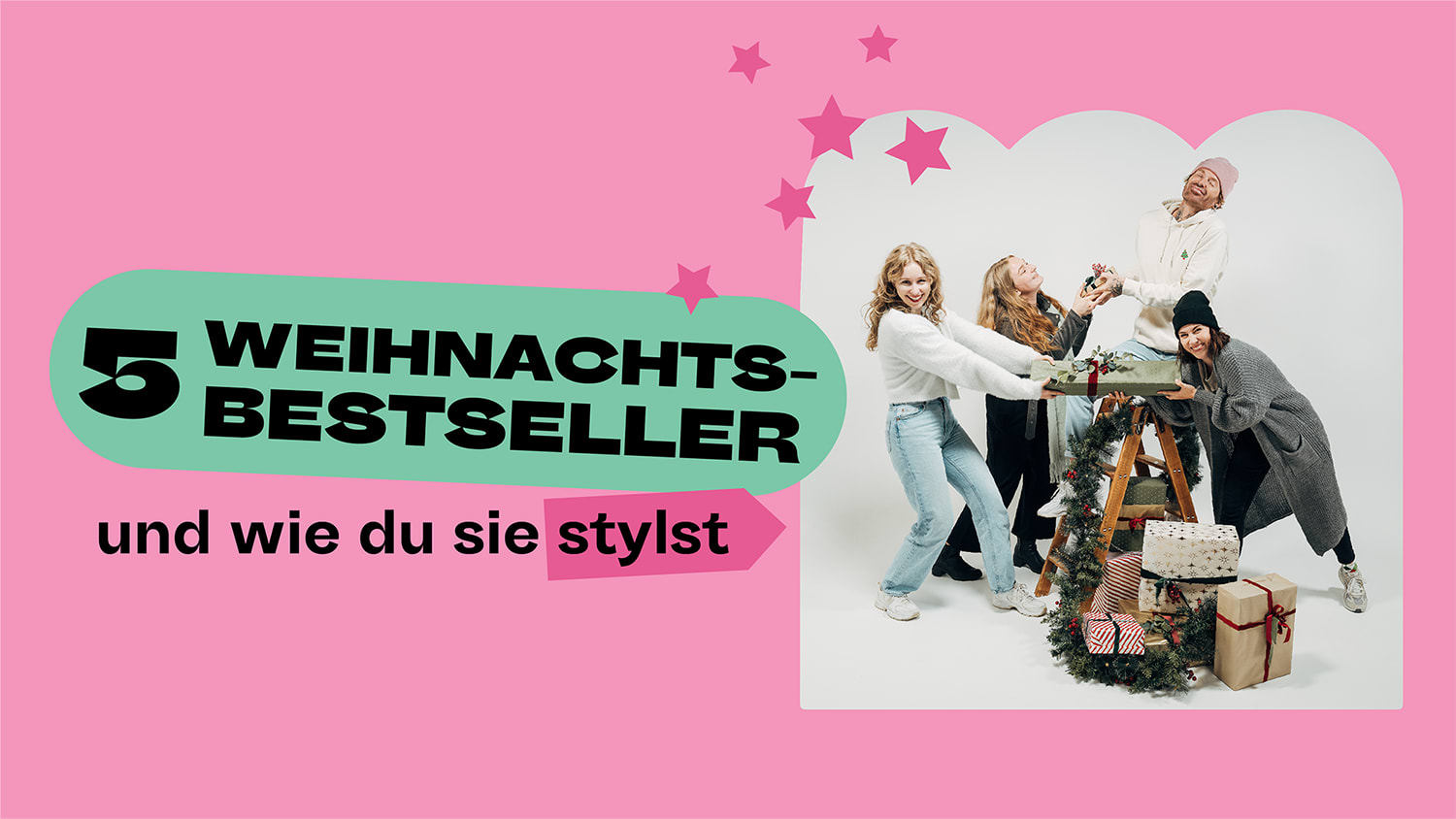 5 Weihnachtsbestseller und wie du sie stylst